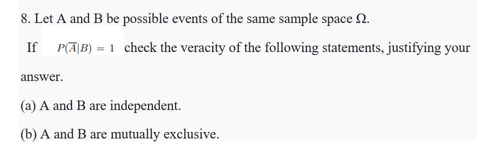 Solved 8. Let A And B Be Possible Events Of The Same Sample | Chegg.com