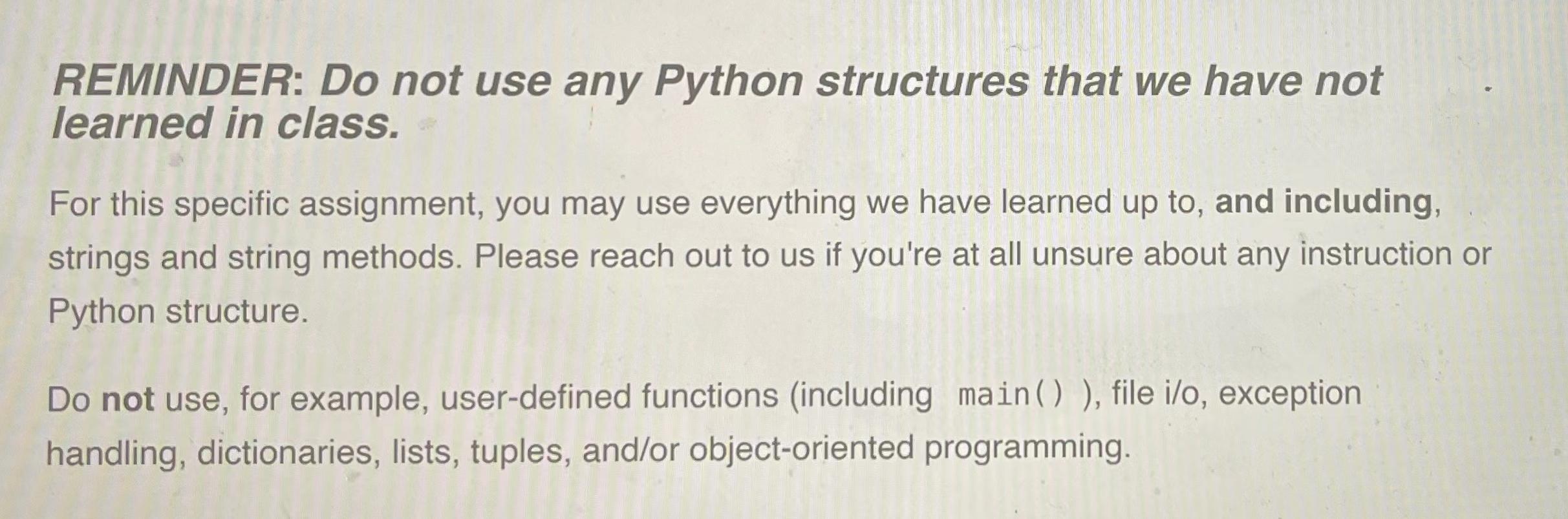 Solved REMINDER: Do not use any Python structures that we | Chegg.com