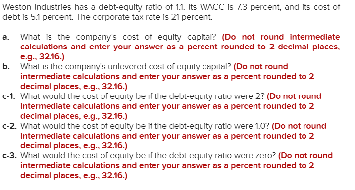 Solved Weston Industries Has A Debt-equity Ratio Of 1.1. Its | Chegg.com