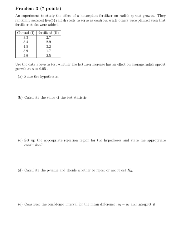 Solved Problem 3 (7 points) An experiment to study the | Chegg.com