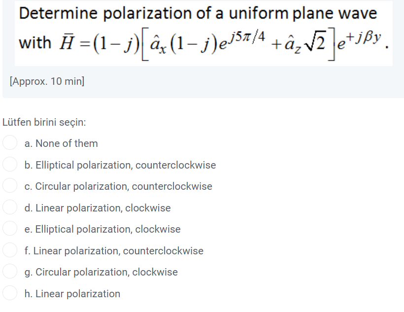 Solved Determine Polarization Of A Uniform Plane Wave O+jßy | Chegg.com