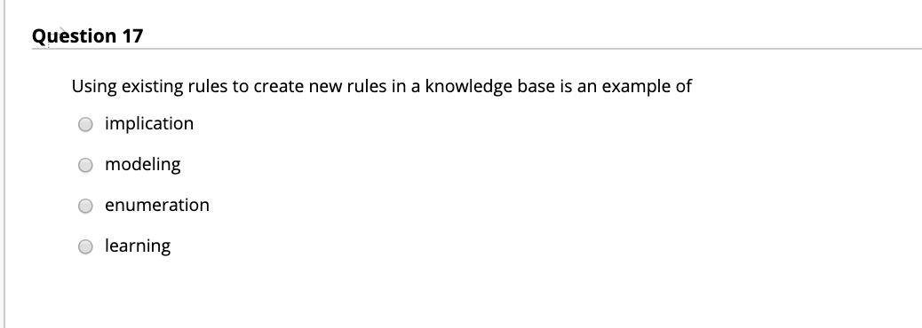 Solved Question 17 Using Existing Rules To Create New Rules | Chegg.com