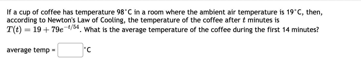 Solved If A Cup Of Coffee Has Temperature 98∘C In A Room | Chegg.com