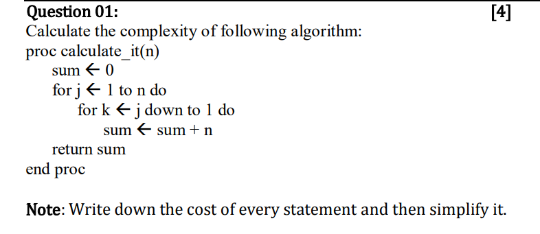 Solved [4] Question 01: Calculate the complexity of | Chegg.com