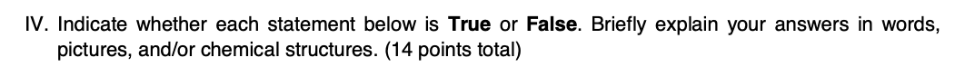 Solved IV. Indicate whether each statement below is True or | Chegg.com