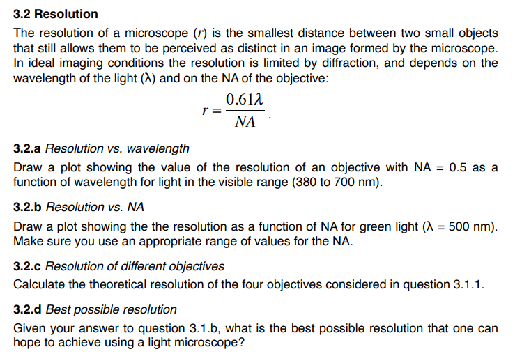 Solved 3.2 Resolution The resolution of a microscope (r) is | Chegg.com