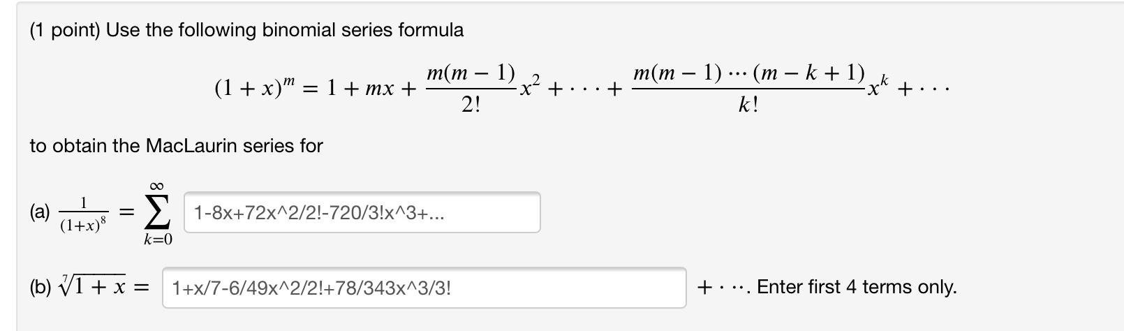 Solved 1 Point Use The Following Binomial Series Formula