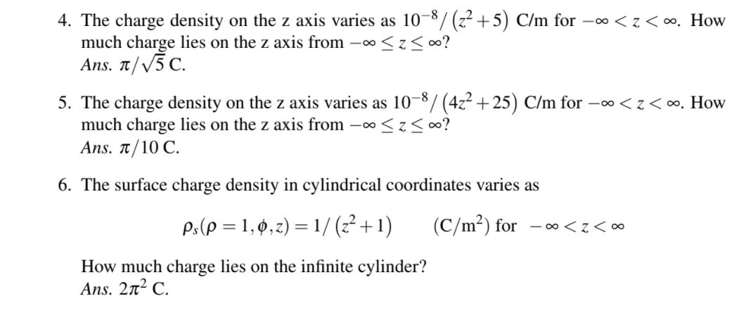 Solved 4. The charge density on the z axis varies as | Chegg.com