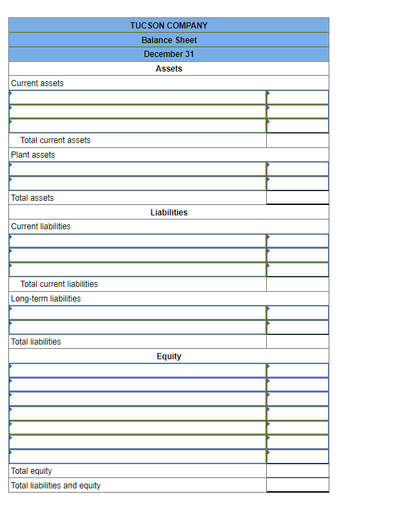 Solved Prepare a classified balance sheet for Tucson Company | Chegg.com