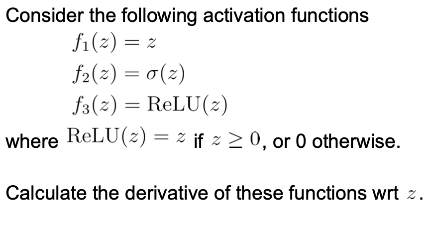 Solved Consider The Following Activation Functions | Chegg.com