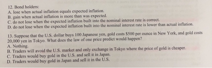 Solved 12. Bond Holders: A. Lose When Actual Inflation | Chegg.com