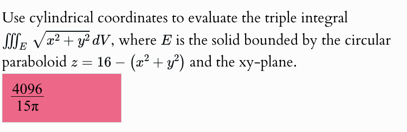 Solved Use cylindrical coordinates to ﻿evaluate the triple | Chegg.com