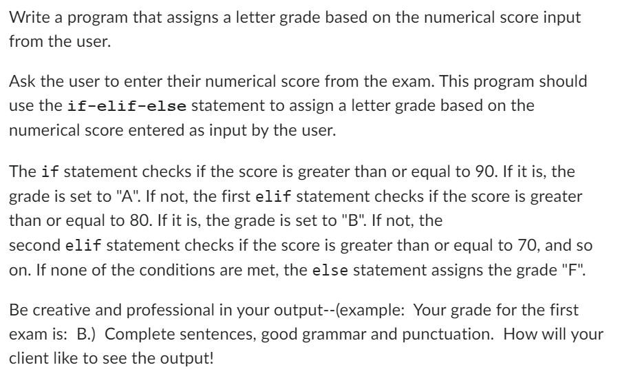 Solved Write a program that assigns a letter grade based on | Chegg.com