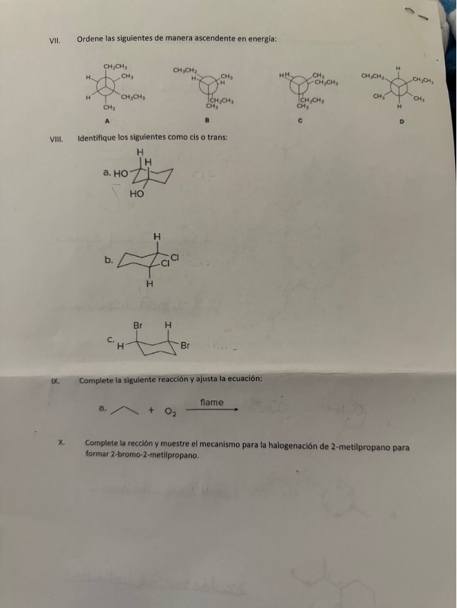 VII. Ordene las siguientes de manera ascendente en energia: B c D VIII. Identifique los siguientes como cis o trans: c. 1x. C