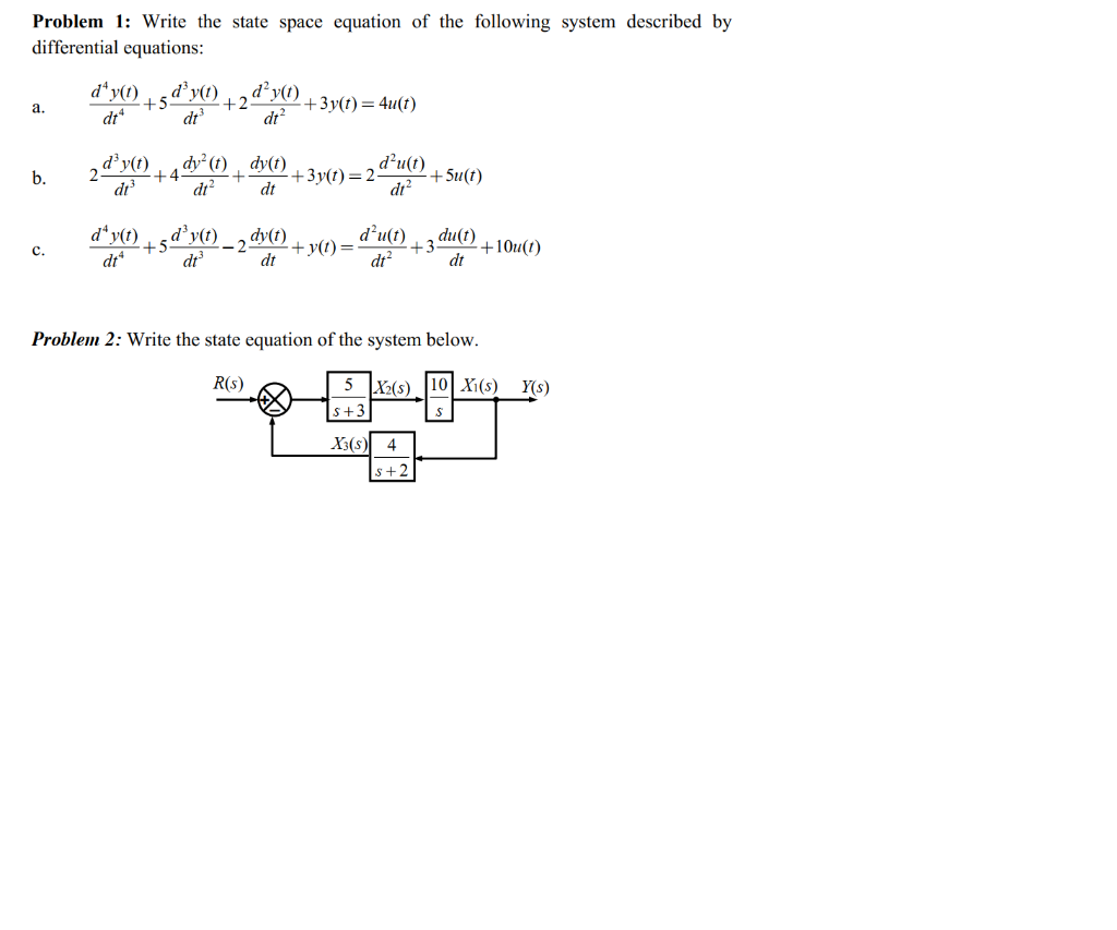 Solved Problem 1: Write The State Space Equation Of The | Chegg.com