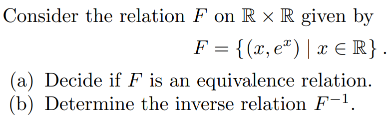 Solved Consider the relation F on R×R given by | Chegg.com