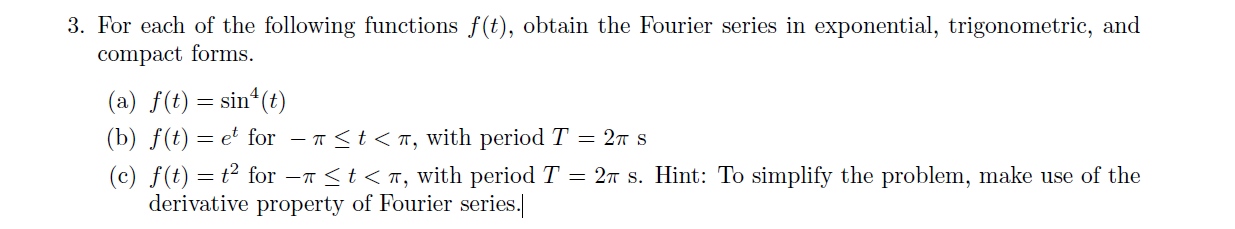 Solved 3 For Each Of The Following Functions F T Obtain