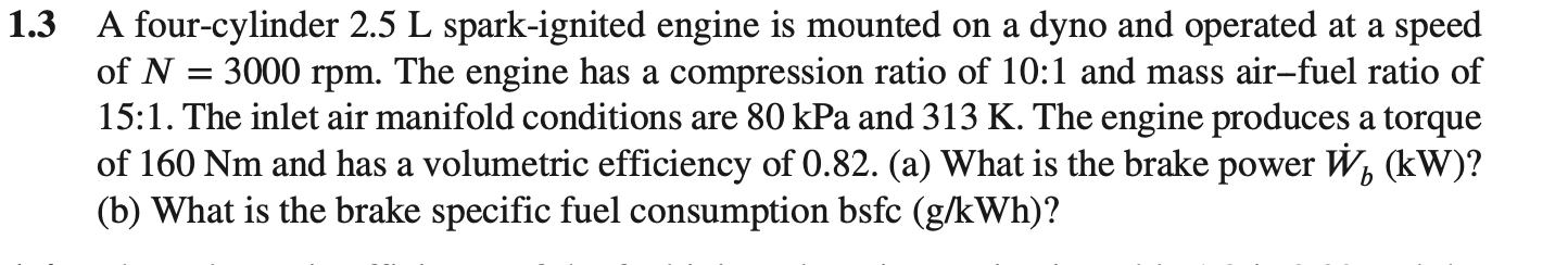 Solved 3 A four-cylinder 2.5 L spark-ignited engine is | Chegg.com