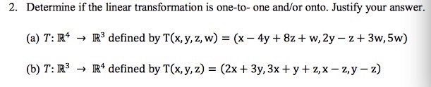 Solved Determine if the linear transformation is one-to- one | Chegg.com
