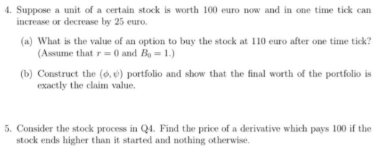 4 Suppose A Unit Of A Certain Stock Is Worth 100 Chegg