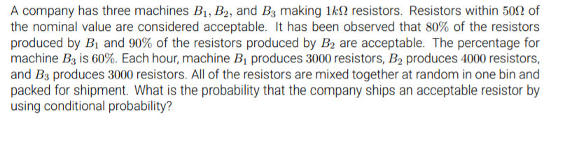 Solved A company has three machines B1, B2, and B; making | Chegg.com