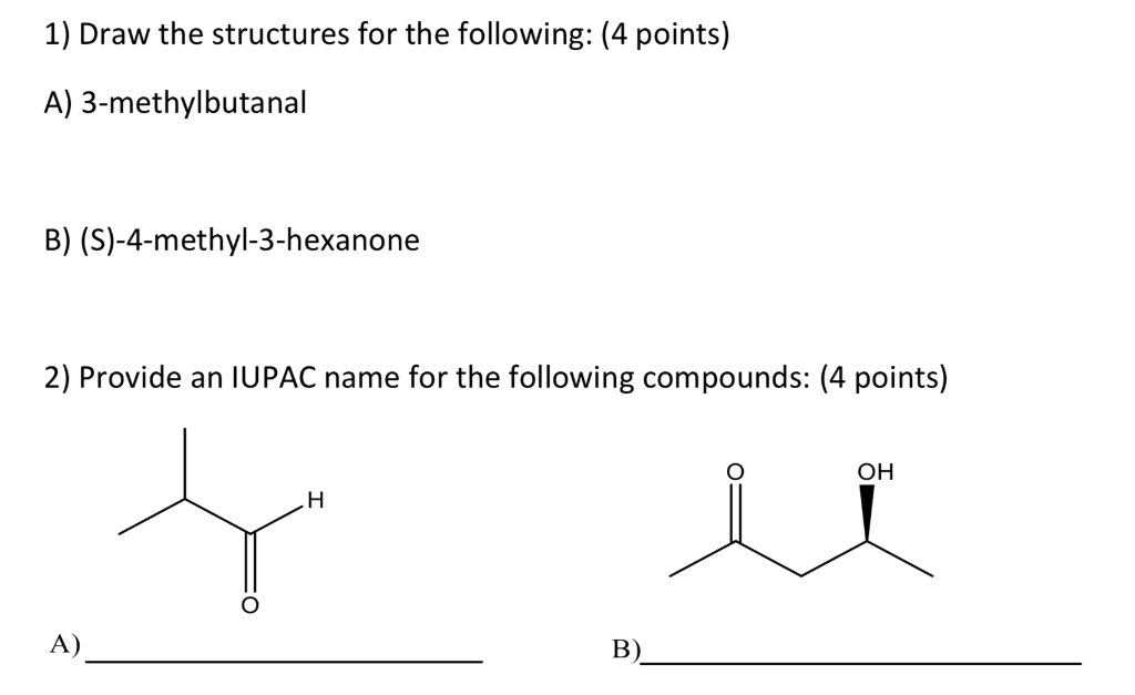 Solved 1) Draw The Structures For The Following: (4 Points) | Chegg.com