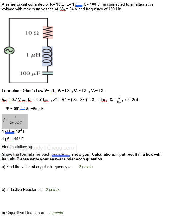 Solved A Series Circuit Consisted Of R 10 L 1 Uh C 1 Chegg Com