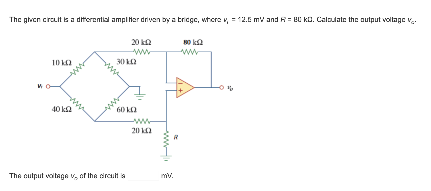 Solved The given circuit is a differential amplifier driven | Chegg.com
