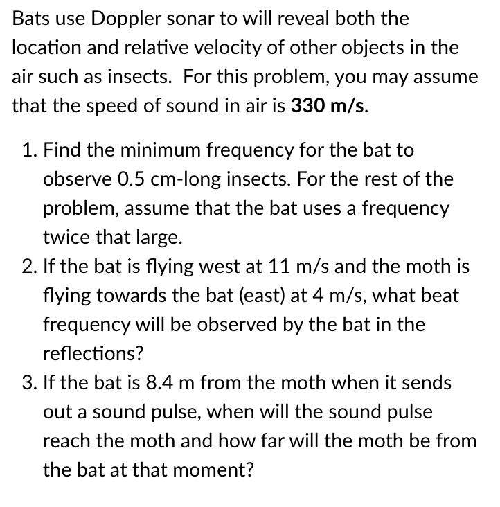 Solved Bats use Doppler sonar to will reveal both the