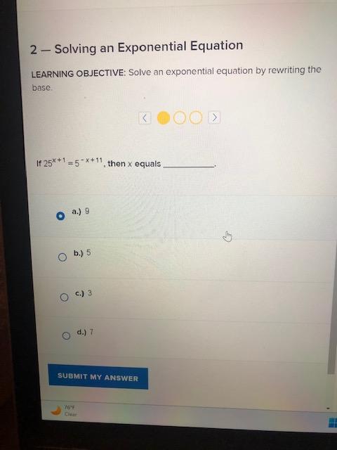 2-Solving an Exponential Equation
LEARNING OBJECTIVE: Solve an exponential equation by rewriting the base.
If \( 25^{x+1}=5^{