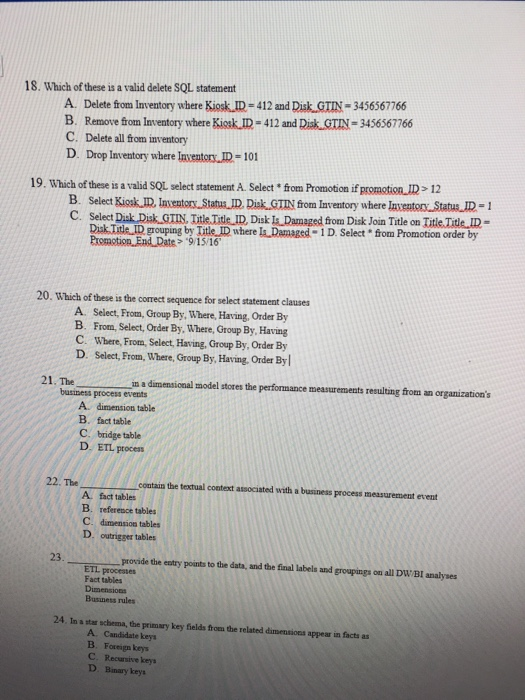Solved 18. Which of these is a valid delete SQL statement A. | Chegg.com