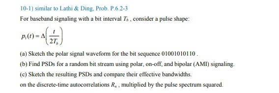 Solved 10-1) Prob. P.6.2-3 For Baseband Signaling With A Bit | Chegg.com