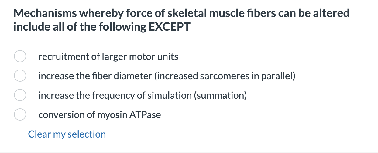 Solved Mechanisms whereby force of skeletal muscle fibers | Chegg.com