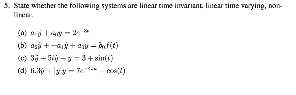 Solved 5. State whether the following systems are linear | Chegg.com