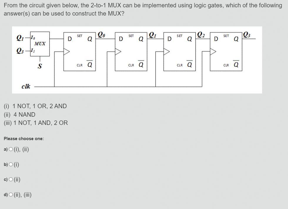Solved From the circuit given below, the 2-to-1 MUX can be | Chegg.com