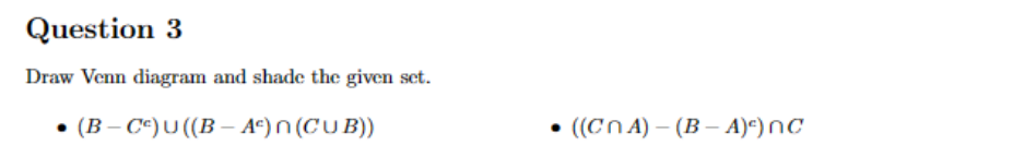 Solved Draw Venn Diagram And Shade The Given Set. - | Chegg.com