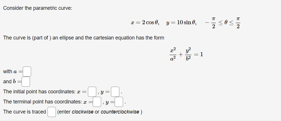 Solved Consider The Parametric Curve: The Curve Is (part Of | Chegg.com