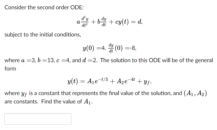 Solved Consider The Second Order ODE: A + B + Cy(t) = D. (. | Chegg.com