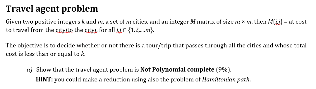 Solved Travel agent problem Given two positive integers kand | Chegg.com
