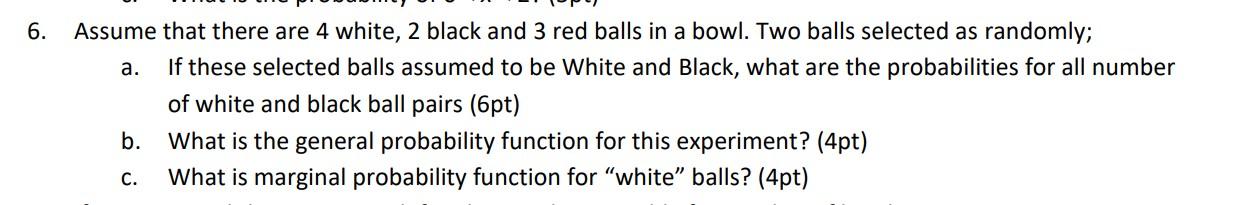 Solved 6. a. Assume that there are 4 white, 2 black and 3 | Chegg.com