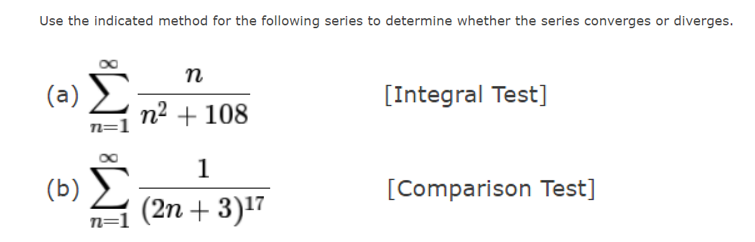 Solved Use the indicated method for the following series to | Chegg.com