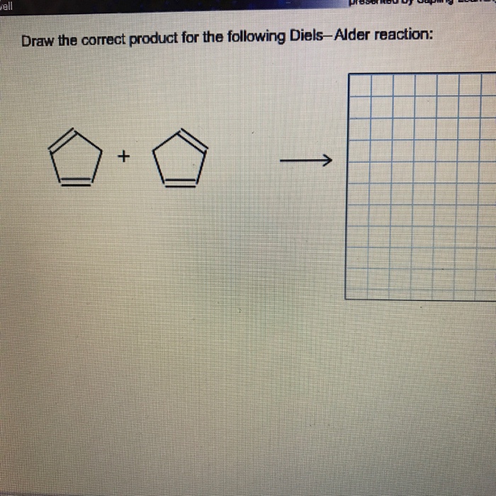 Draw The Correct Product For The Following Diels-A... | Chegg.com