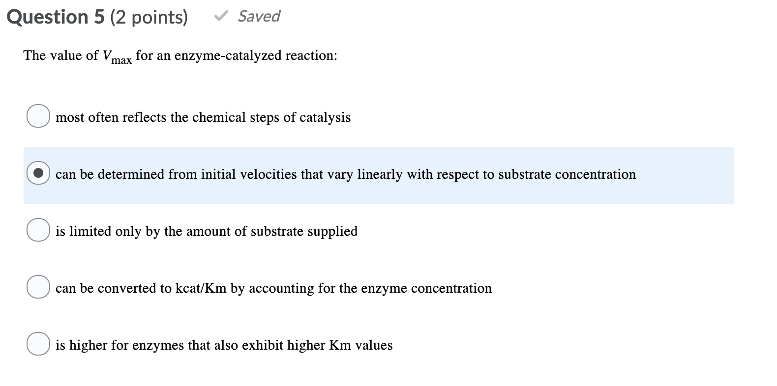 Solved Question 5 (2 points) Saved The value of Vmax for