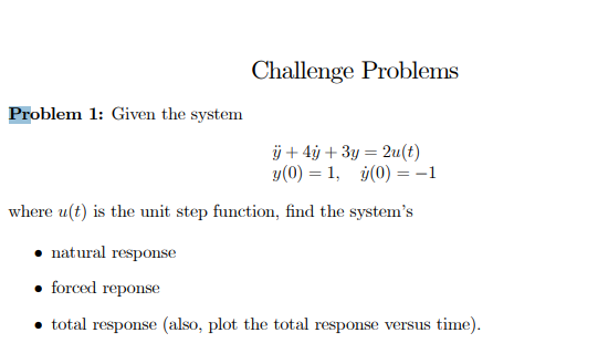 Solved Challenge Problems Problem 1: Given the system | Chegg.com