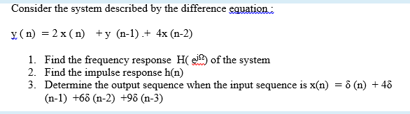 Solved Consider the system described by the difference | Chegg.com