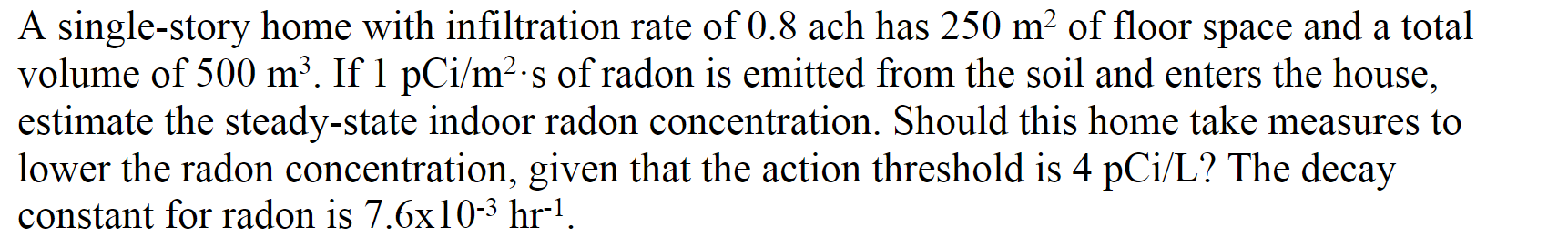 Solved A single-story home with infiltration rate of 0.8 ach | Chegg.com