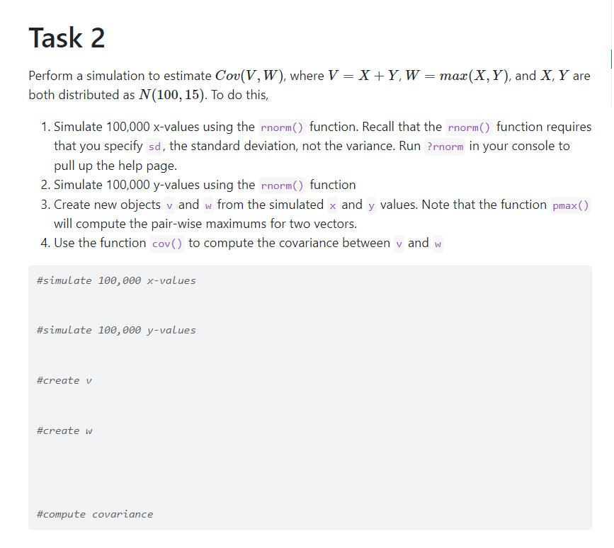 Solved Perform a simulation to estimate Cov(V,W), where | Chegg.com