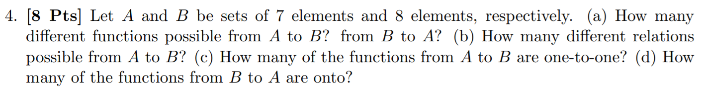 Solved 4. [8 Pts] Let A And B Be Sets Of 7 Elements And 8 | Chegg.com