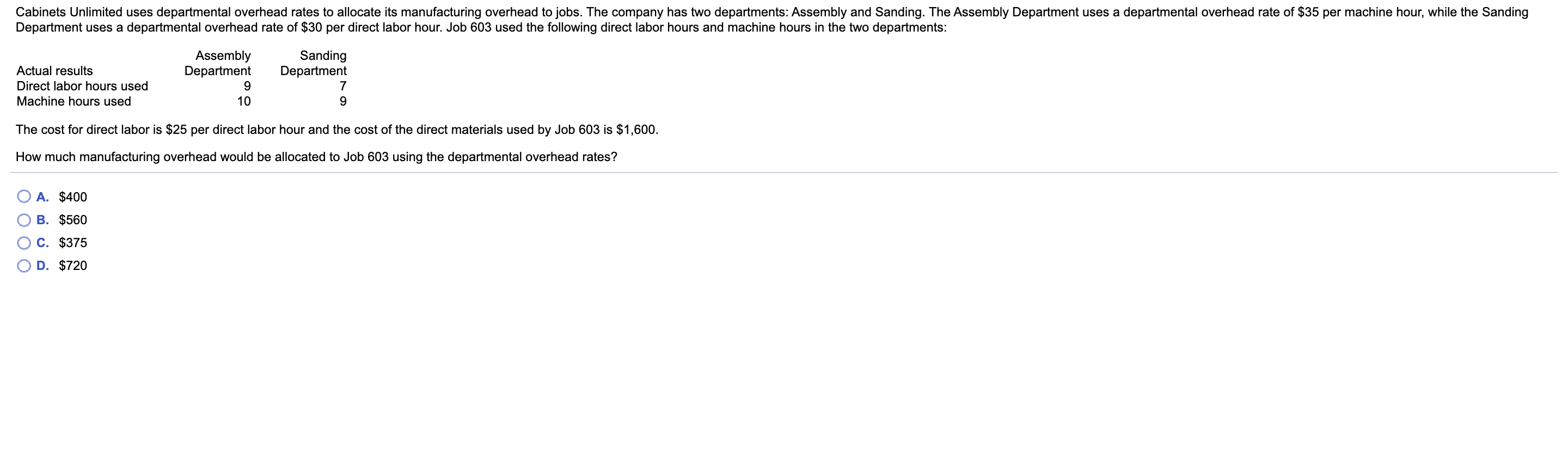Solved Unlimited uses departmental overhead rates