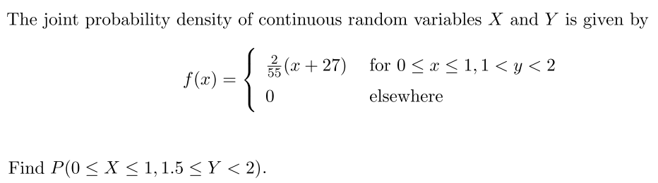 Solved The joint probability density of continuous random | Chegg.com